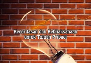 kecerdasan dan kebijaksanaan